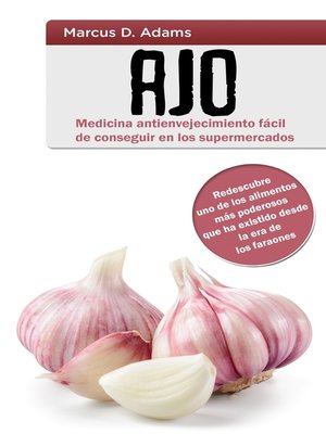 cover image of Ajo--Medicina antienvejecimiento fácil de conseguir en los supermercados